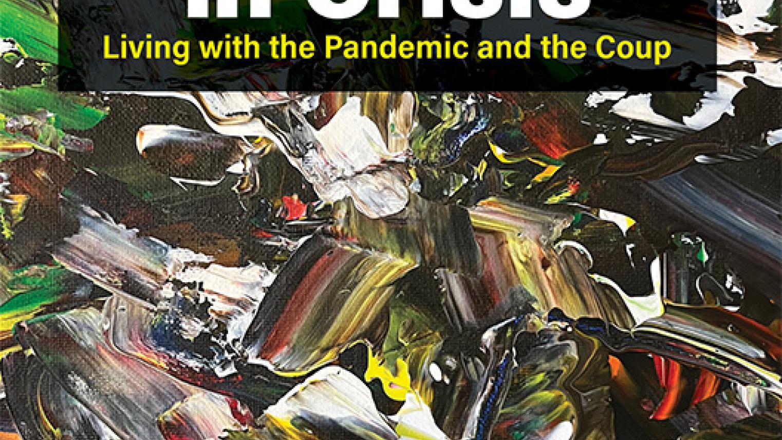5x8 Painting_Myanmar in Crisis: Living with the Pandemic and the Coup 2023 MU cover